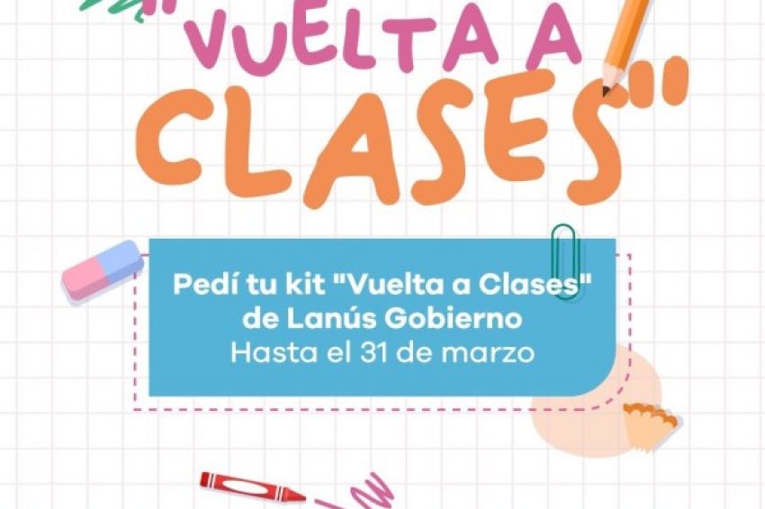 Lanús Gobierno anunció la entrega de kit escolares en comercios adheridos en la ciudad