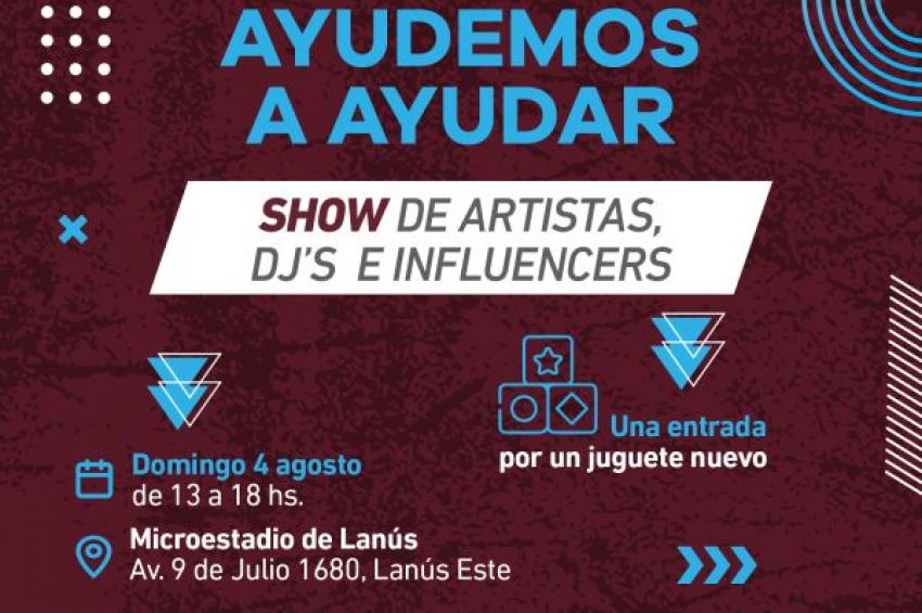 Lanús Gobierno convoca al evento solidario “Ayudemos a Ayudar”, que se realizará en el Microestadio de Lanús