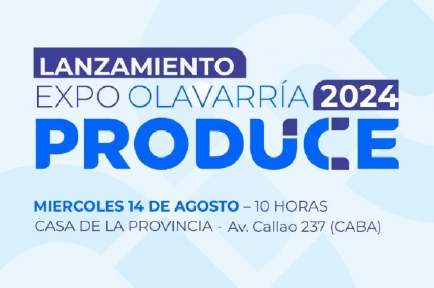 La Provincia de Buenos Aires y el Municipio de Olavarría presentan la primera edición de la Expo Olavarría Produce